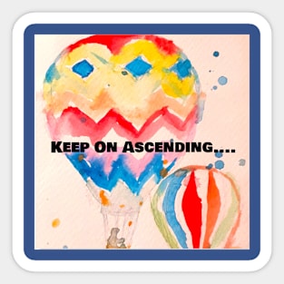 Keep On Ascending Hot Air Balloon Watercolour Sticker